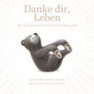 Buch* Danke dir, Leben. Wie du in deinem Herzen mehr Freude spürst. Pocket Version.