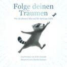 Buch* Folge deinen Träumen. Wie du deinem Mut auf die Sprünge hilfst. Praktische Pocket Version.