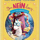 Buch* Das NEINhorn und die SchLANGEWEILE. Das neue Abenteuer mit dem eigensinnigen NEINhorn