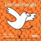Buch* Der Seelenvogel. Ein wunderschönes, liebevolles Trost-Buch für Gross und Klein.