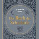 Buch* Das Buch der Schicksale. Das legendäre Wahrsagebuch auf 20 zentrale Fragen des Lebens!