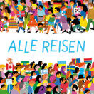 Buch* Alle reisen. Zähl-, Such-, Rätsel-, Wimmel- und Geschichtenbuch.