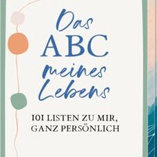Block* Das ABC meines Lebens. 101 persönliche Listen.