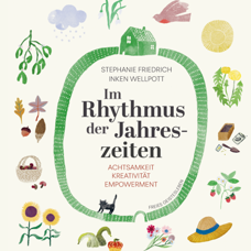 Buch* Im Rhythmus der Jahreszeiten. Achtsamkeit, Kreativität, Empowerment.