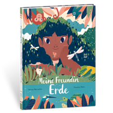 Buch*Meine Freundin Erde. Poetisches Bilderbuch mit bezaubernden Lasercuts. Für Gross & Klein!