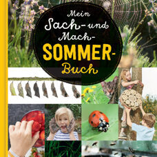 Buch* Mein Sach- und Mach-Sommer-Buch. Natur mit allen Sinnen erleben.