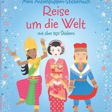 Stickerbuch* Reise um die Welt. Mein Anziehpuppen-Stickerbuch mit über 250 Stickern.