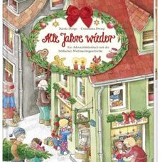 Buch* Alle Jahre wieder. Ein Adventsbilderbuch mit der biblischen Weihnachtsgeschichte.
