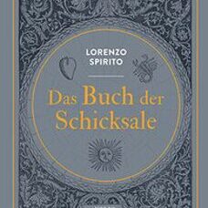 Buch* Das Buch der Schicksale. Das legendäre Wahrsagebuch auf 20 zentrale Fragen des Lebens!