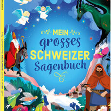 Buch* Mein grosses Schweizer Sagenbuch. RIESENgrosser Bilderbuch-Spass!