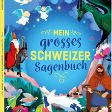 Buch* Mein grosses Schweizer Sagenbuch. RIESENgrosser Bilderbuch-Spass!