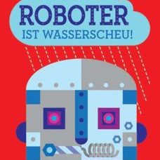Buch*  mein Roboter ist wasserscheu Pop-Up Ausgabe