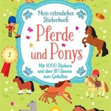 Buch* Mein extradickes Stickerbuch „Pferde und Ponys“. Mit 1000 Stickern Szenen zum Gestalten.