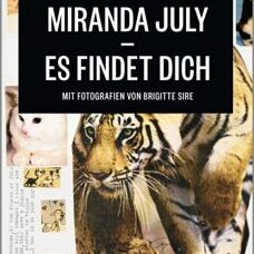 Buch* Es findet dich. A very special Projekt von Miranda July. Frau Lottes Tipp!