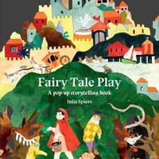 Buch* Fairy Tale Play. A Pop-Up Storytelling Book.