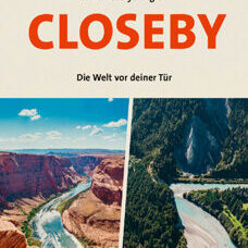 Buch* Closeby. 15 Wanderungen vor Deiner Haustüre.