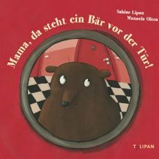 Buch* Mama, da steht ein Bär vor der Tür!