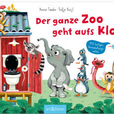 Buch* Der ganze Zoo geht aufs Klo. Mit lustigen Verwandlungsseiten.