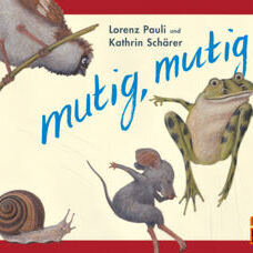 Buch* Mutig, mutig. Praktisches Midi-Format. Buch* Mutig, mutig. Praktisches Midi-Format.