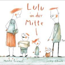 Buch* Lulu in der Mitte. Das einzig wahre Buch für das mittlere Kind der Familie!