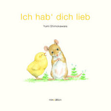 Buch* Ich hab’ dich lieb. Wunderschönes Buch, das Herzen von Klein bis Gross berührt!