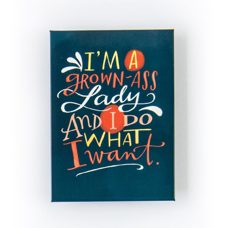 Magnet „I’m a grown-ass lady“ von Emily McDowell