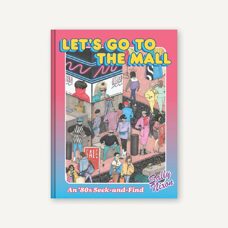 Buch* Let’s go to the mall. Ein 80er Jahre Wimmelbuch für Teens & Erwachsene.